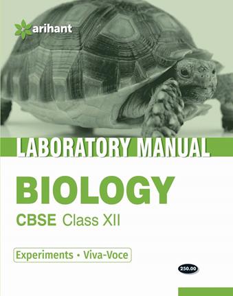 Arihant Laboratory Manual Biology [Experiments|Viva-Voce] COMBO Class XII